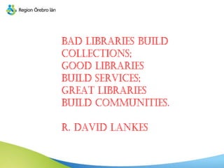 Framtidens bibliotek etc