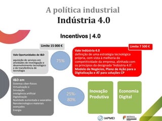 A política industrial
Indústria 4.0
http://www.gartner.com/newsroom/id/3054921
 