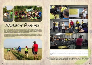 April 22-23, 2017 – Sixty (60) VIDES volunteers travelled from Don Bosco School in Sta. Mesa to Tahik, Brgy. Baruyan,
Calapan City, Oriental Mindoro early in the morning of April 22, 2017 to take part of this year’s Mangrove Planting
activity. The mangrove sanctuary where the volunteers had fun planting one thousand (1,000) pieces of mangrove
seedlings is called the Baruyan Mangrove and Beach Forest Development Project.
Father Andy Peter Lubi generously presided the Eucharistic celebration for all the volunteers on the 2nd
day, April 23.
Day 2 was also a day for the volunteers to get to know each other through the fun activities and games, which were also
prepared by some of the volunteers.
security guards of Don Bosco School (DBS) in Manila, technically everyone who works with DBS, inside and outside of
the school ground.
The CPP workshops happened on September 20 & 22 and October 2, 2017, held at the school’s Audio Visual Room
(AVR).
07 20
 