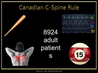 Stiell IG et al. JAMA. 2001;286(15):1841-1848
8924
adult
patient
s
 