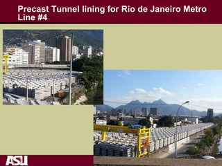 Precast Tunnel lining for Rio de Janeiro Metro
Line #4
 