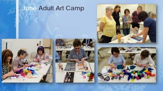 June Adult Art Camp
 