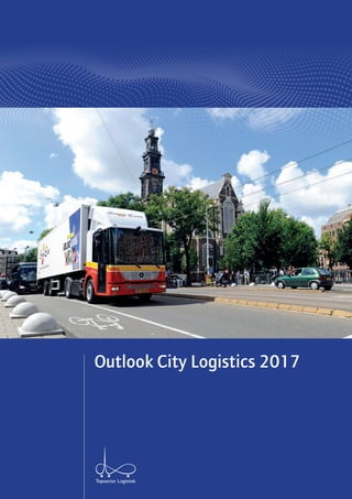 1
Outlook City Logistics 2017
 