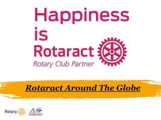 Rotaract Around The Globe
 