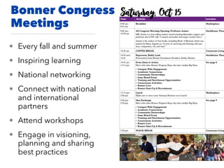 Bonner Congress
Meetings
• Every fall and summer
• Inspiring learning
• National networking
• Connect with national
and international
partners
• Attend workshops
• Engage in visioning,
planning and sharing
best practices
 