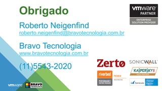 Roberto Neigenfind
roberto.neigenfind@bravotecnologia.com.br
Bravo Tecnologia
www.bravotecnologia.com.br
(11)5543-2020
65
Obrigado
 