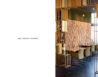 JUNGLE • HOSPITALITY • NETHERLANDS
 