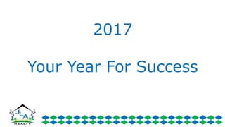 2017
Your Year For Success
 