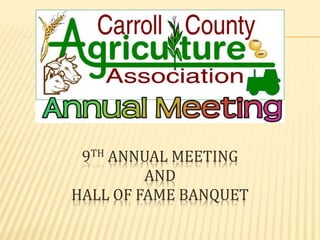 9TH ANNUAL MEETING
AND
HALL OF FAME BANQUET
 