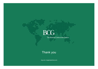 Thank you
bcg.com | bcgperspectives.com
 