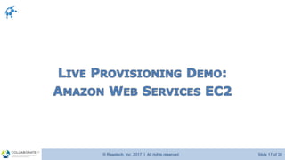 © Raastech, Inc. 2017 | All rights reserved. Slide 17 of 26@Raastech
 