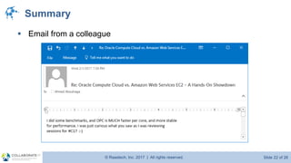 © Raastech, Inc. 2017 | All rights reserved. Slide 22 of 26@Raastech
Summary
▪ Email from a colleague
 