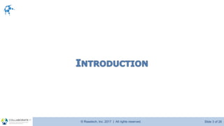 © Raastech, Inc. 2017 | All rights reserved. Slide 3 of 26@Raastech
 