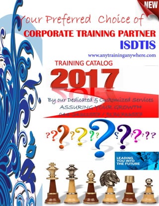 TRAINING CATALOG
Your Preferred Choice of
CORPORATE TRAINING PARTNER
ISDTIS
By our Dedicated & Customized Services
ASSURING YOUR GROWTH
044-24311557 / 9176733557
 
