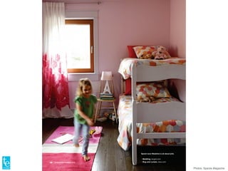 Photos: Spaces Magazine
 