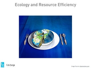 Image Source: dreamstime.com
Ecology and Resource Efficiency
 