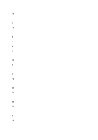 io
n
a
b
o
u
t
th
e
o
rg
an
iz
at
io
n
o
 