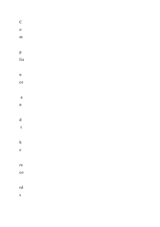 C
o
m
p
lia
n
ce
a
n
d
t
h
e
re
co
rd
s
 