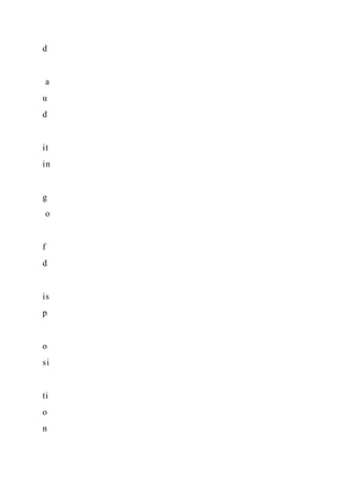 d
a
u
d
it
in
g
o
f
d
is
p
o
si
ti
o
n
 