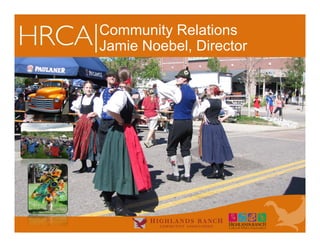 Community Relations
Jamie Noebel, Director
 