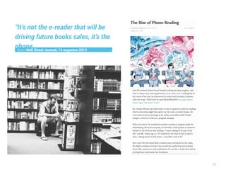 38
“It’s not the e-reader that will be
driving future books sales, it’s the
phone.Bron: Wall Street Journal, 14 augustus 2015
 
