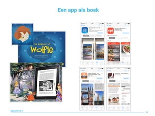 Een app als boek
69
digitaallezen.be
 
