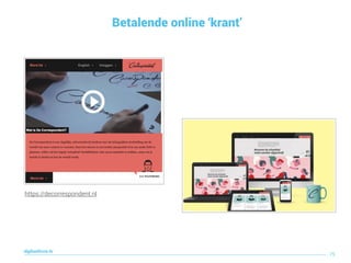 Betalende online ‘krant’
75
digitaallezen.be
https://decorrespondent.nl
 