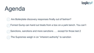 Agenda
Are Boilerplate discovery responses finally out of fashion?
Forrest Gump can hand out treats from a box on a park b...