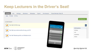 @em3rg3 @phish108
Keep Lecturers in the Driver’s Seat!
 