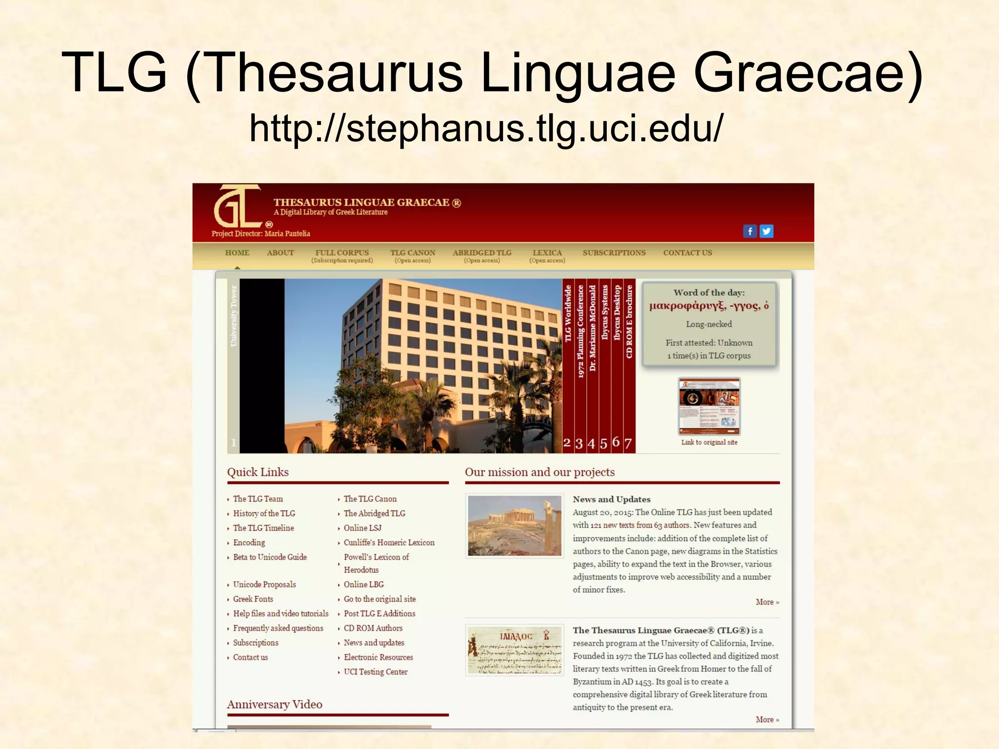 TLG (Thesaurus Linguae Graecae)
http://stephanus.tlg.uci.edu/
 