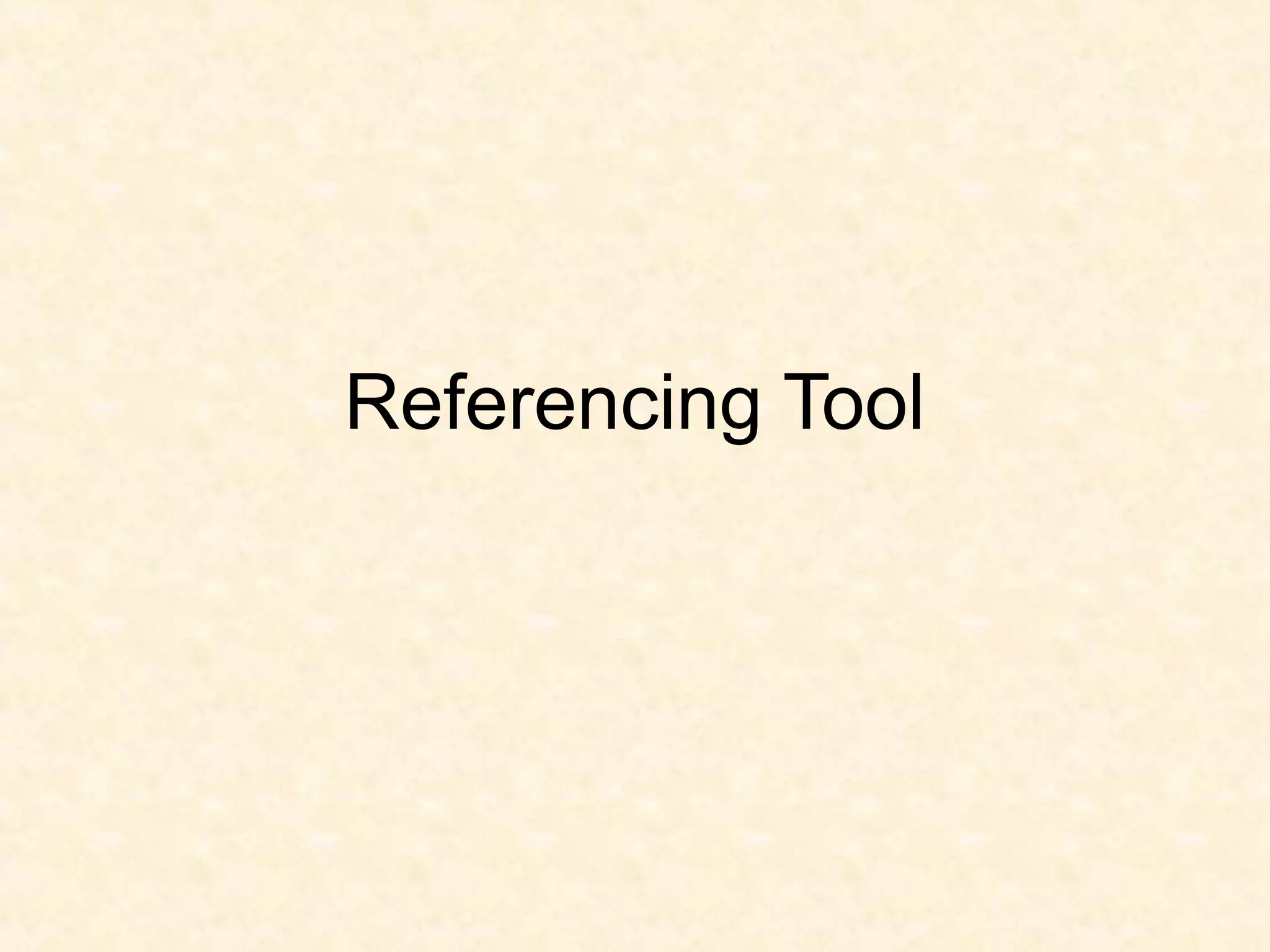 Referencing Tool
 