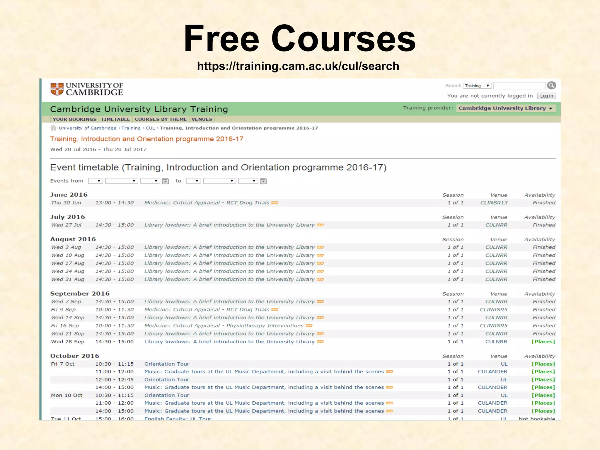 Free Courses
https://training.cam.ac.uk/cul/search
 