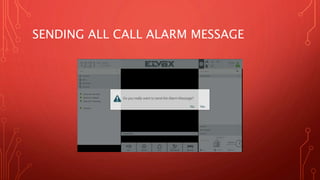 SENDING ALL CALL ALARM MESSAGE
 
