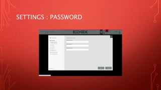 SETTINGS : PASSWORD
 