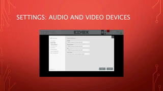 SETTINGS: AUDIO AND VIDEO DEVICES
 