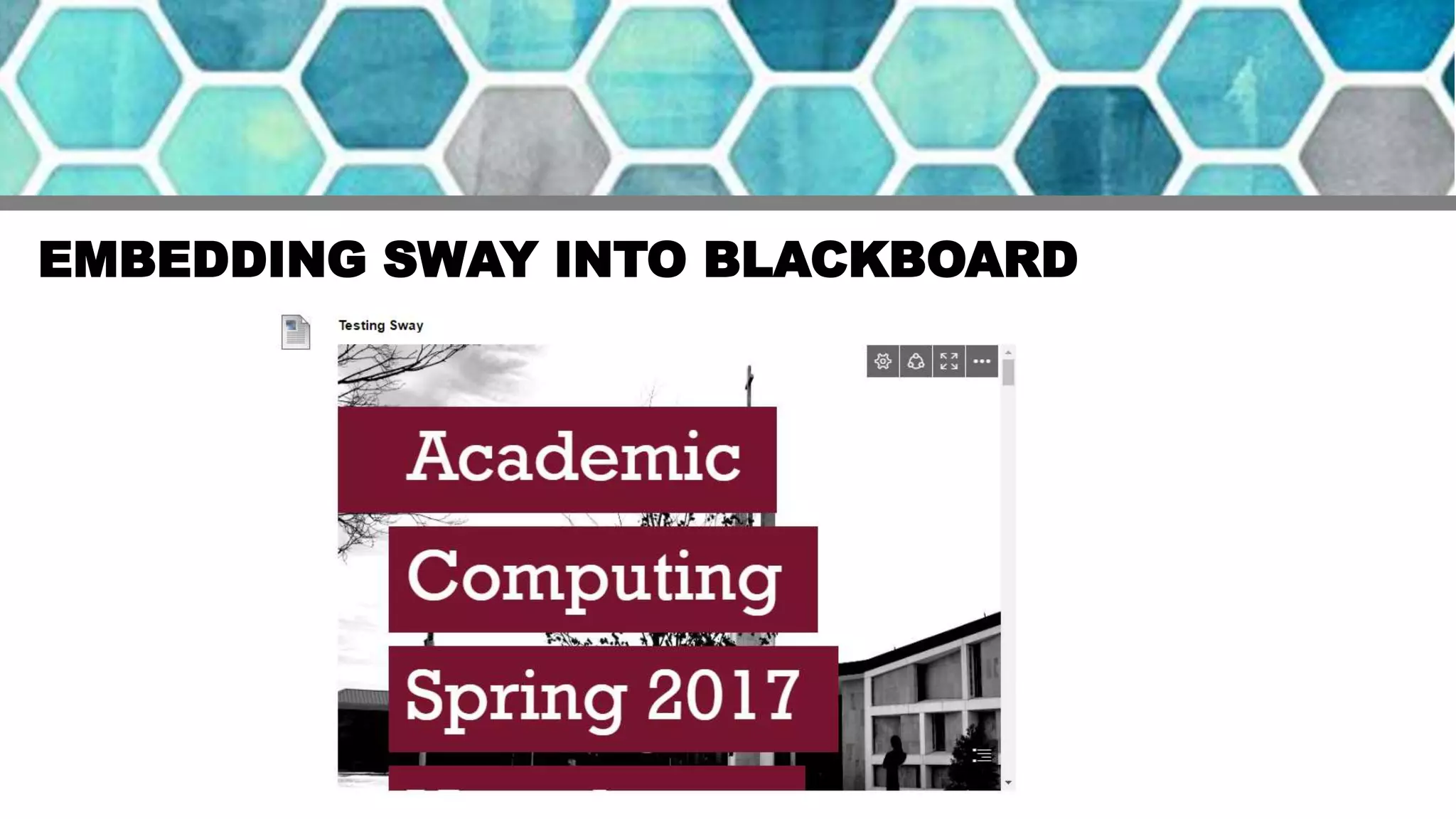 EMBEDDING SWAY INTO BLACKBOARD
 