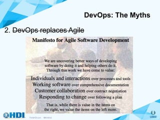 2. DevOps replaces Agile
DevOps: The Myths
 