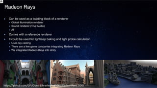 [2017 GDC] Radeon ProRender and Radeon Rays in a Gaming Rendering ...