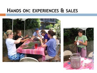 HANDS ON: EXPERIENCES & SALES
 