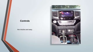 Controls
Are intuitive and easy.
 