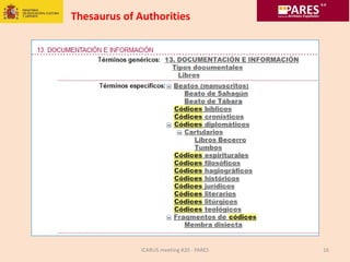 ICARUS meeting #20 - PARES 16
Thesaurus of Authorities
 