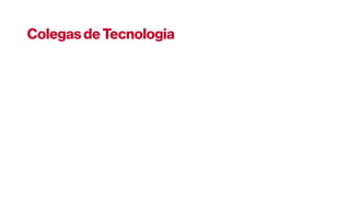 Colegas de Tecnologia
 