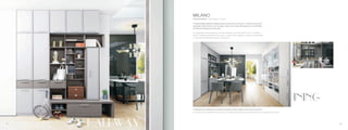 MILANO
A freestanding cabinet at hallway takes the role of your servant. It orderly divides and
organizes routine items, such as bags, coats, and shoes, allowing you a comfortable
and efficient departures every day.
Dining & Hallway // Ristorativa, corridoio
A tailored hutch displays your private collection and be ready to serve you at any time.
HALLWAY
Un armadietto indipendente al corridoio prende il ruolo del vostro servo. È ordinato
divide e organizza gli elementi di routine, come borse, cappotti e scarpe, consentendo
un comodo ed efficiente partenze ogni giorno.
Un hutch su misura Mostra la vostra accumulazione riservata ed è pronta a servirlo in qualunque momento.
0807
 