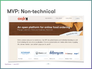 Hypotheses | June 2017
_ _48
MVP: Non-technical
 