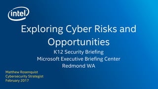Matthew Rosenquist
Cybersecurity Strategist
February 2017
 