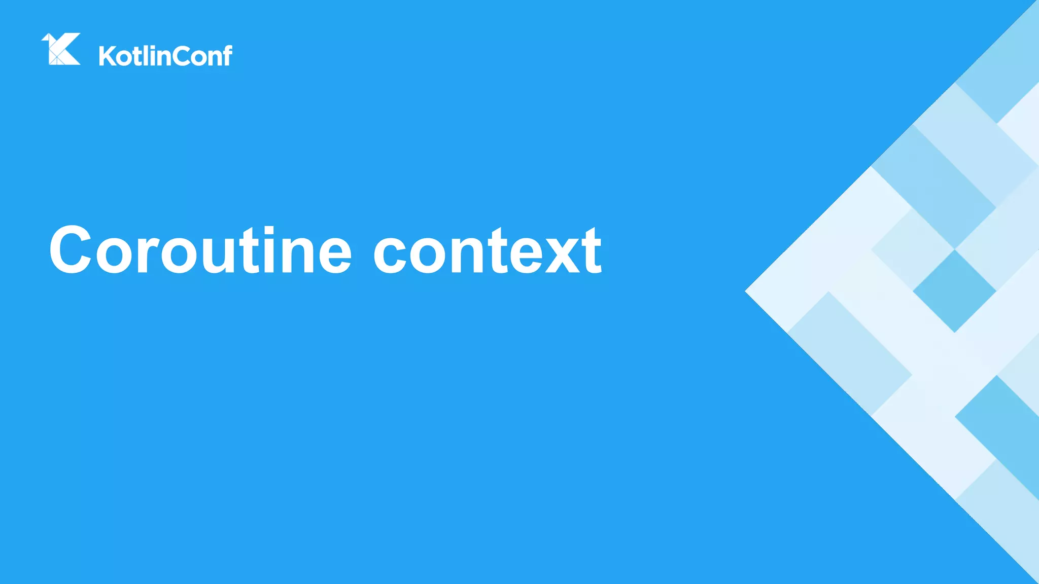 Coroutine context
 