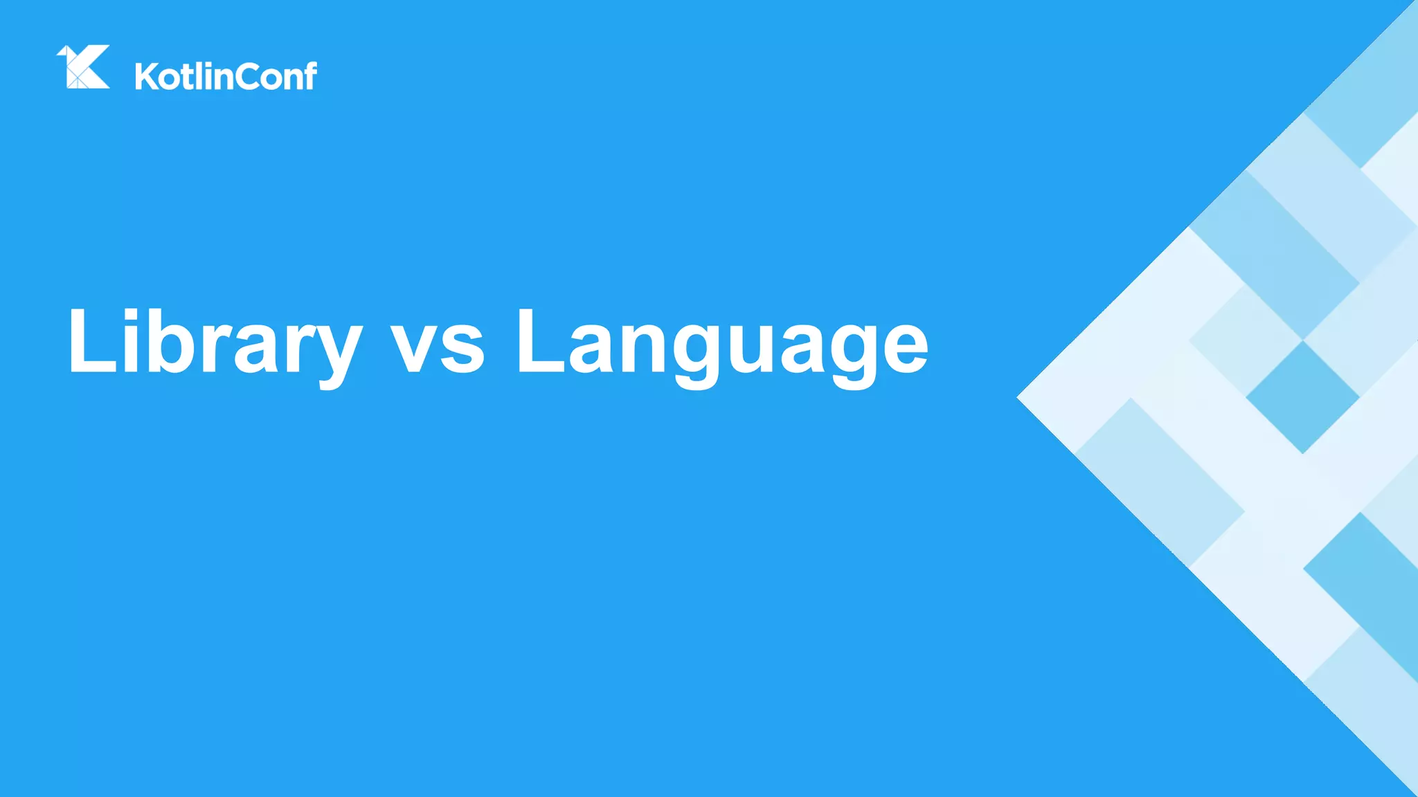 Library vs Language
 