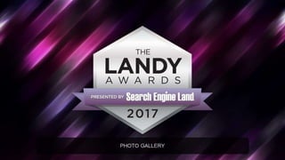 2017 Search Engine Land Awards Gala Photo Gallery