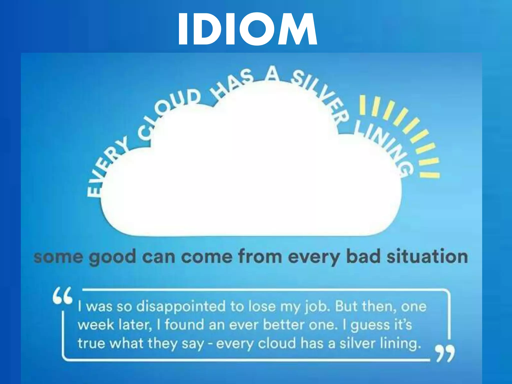 IDIOM
 