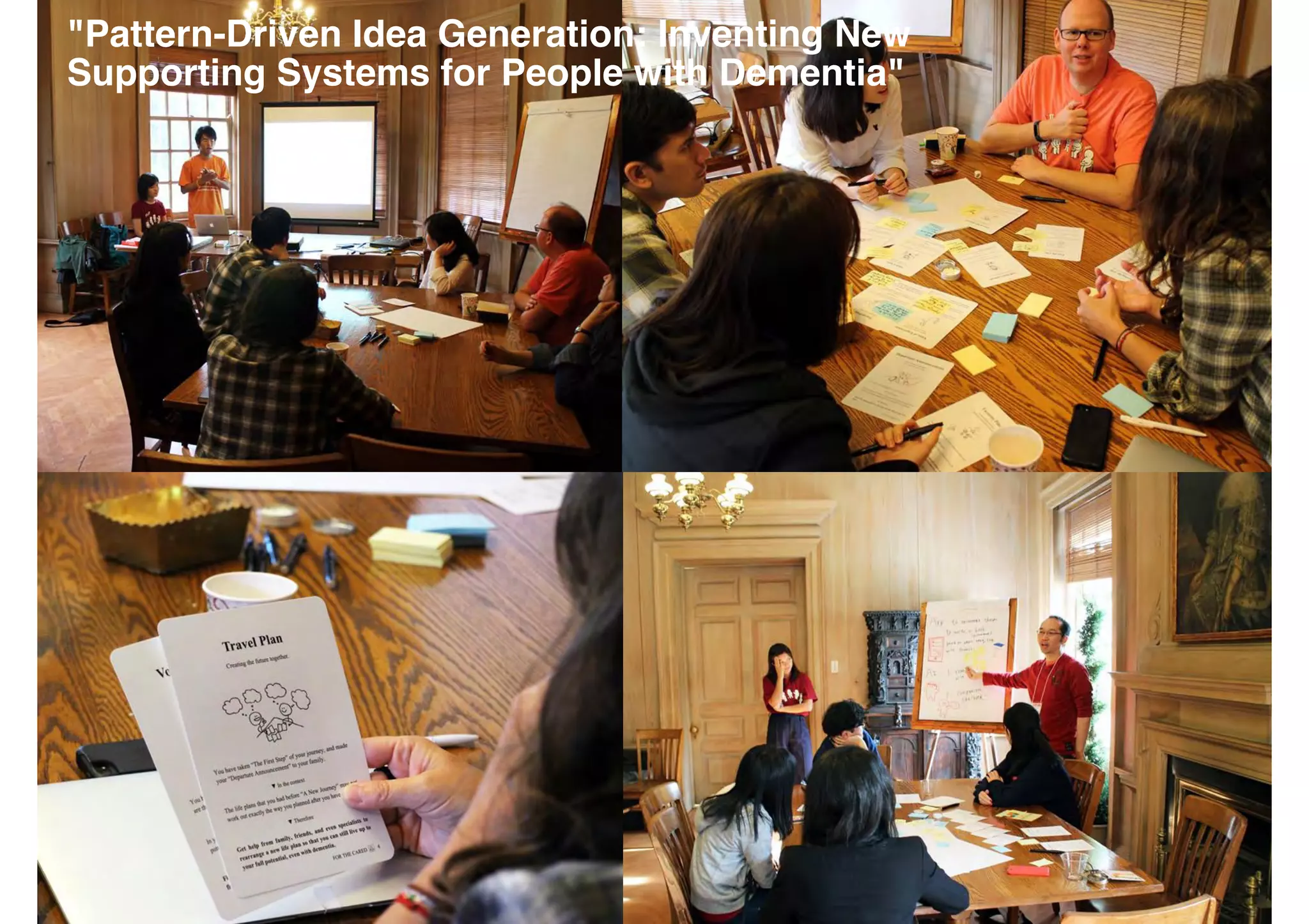 "Pattern-Driven Idea Generation: Inventing New
Supporting Systems for People with Dementia"
 